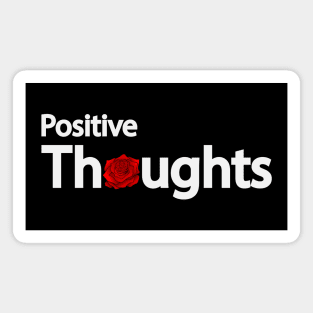 Positive thoughts Magnet